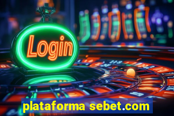 plataforma sebet.com